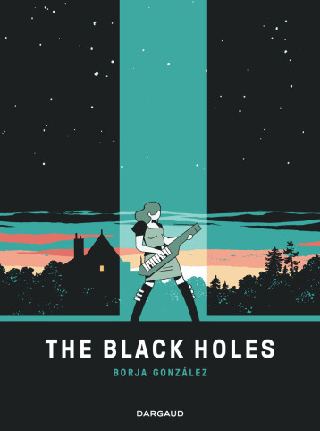 The Black Holes - Gonzalez Borja Gonzalez Borja, Gonzalez Borja  - DARGAUD