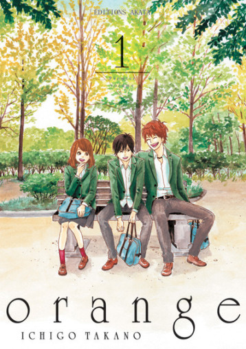 orange - Tome 1 (VF) - Takano Ichigo, Chujo Chiharu - AKATA