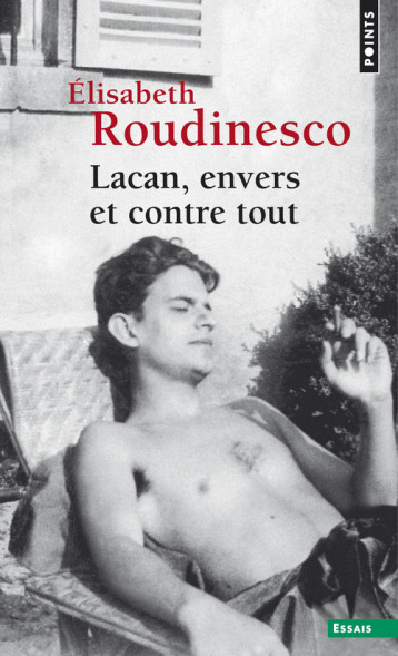 Lacan, envers et contre tout - Roudinesco Elisabeth - POINTS