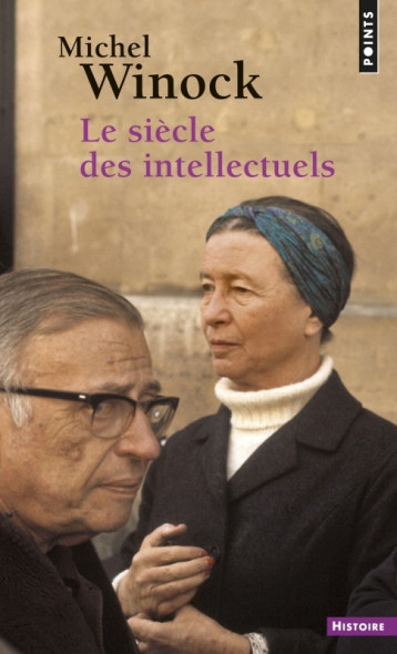 Le Siècle des intellectuels - Winock Michel - POINTS