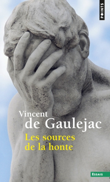 Les Sources de la honte - Gauléjac Vincent de - POINTS