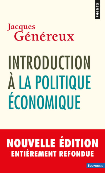 Introduction à la politique économique - Généreux Jacques - POINTS