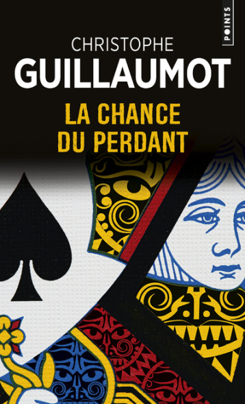 La Chance du perdant - Guillaumot Christophe - POINTS