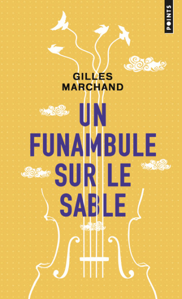 Un funambule sur le sable - Marchand Gilles - POINTS