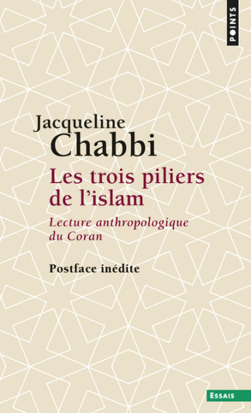 Les Trois Piliers de l'islam - Chabbi Jacqueline - POINTS