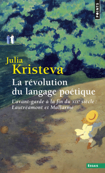 La Révolution du langage poétique - Kristeva Julia - POINTS