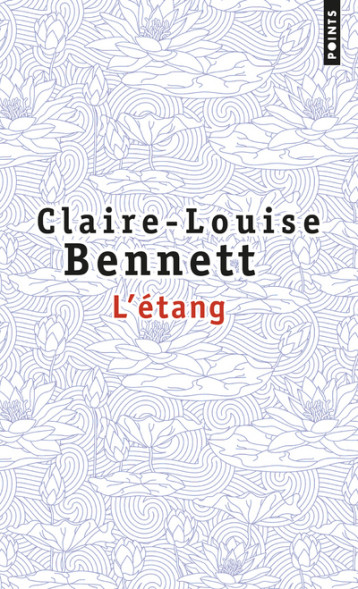 L'Étang - Bennett Claire-Louise - POINTS