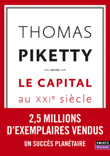 Le Capital au XXIe siècle - Piketty Thomas - POINTS
