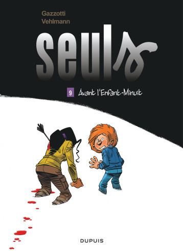 Seuls - Tome 9 - Avant l'Enfant-Minuit - Vehlmann Fabien Vehlmann Fabien, Gazzotti Gazzotti, Vehlmann Fabien , Gazzotti  - DUPUIS