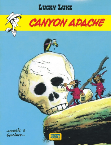 Lucky Luke - Tome 6 - Canyon Apache - Goscinny Goscinny, MORRIS MORRIS, GOSCINNY , MORRIS  - LUCKY