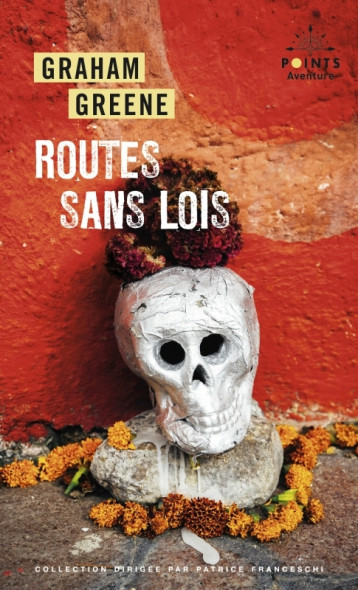 Routes sans lois - Greene Graham - POINTS