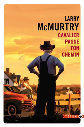 Cavalier, passe ton chemin - McMurtry Larry, Chicheportiche Josette - GALLMEISTER