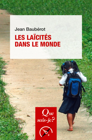 Les Laïcités dans le monde - Baubérot Jean, Baubérot-Vincent Jean - QUE SAIS JE