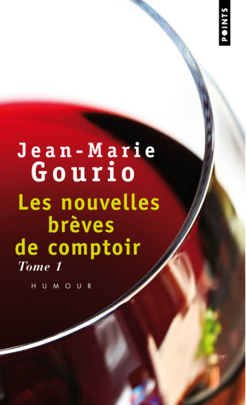 Les Nouvelles brèves de comptoir - Gourio Jean-Marie - POINTS