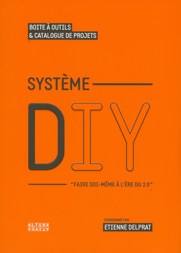 Système DIY - Delprat Étienne - ALTERNATIVES