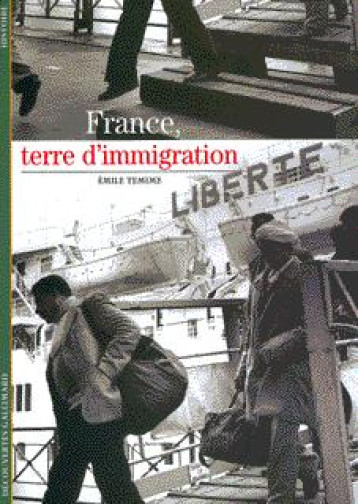 France, terre d'immigration - Témime Emile - GALLIMARD