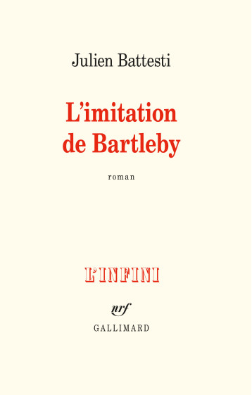 L'imitation de Bartleby - Battesti Julien - GALLIMARD