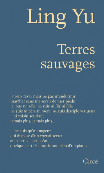 Terres sauvages - LING Yu, Loivier Camille, Péchenart Emmanuelle - CIRCE