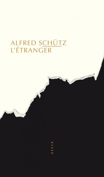 L'ETRANGER  nouvelle édition - SCHÜTZ Alfred, BEGOUT Bruce - ALLIA