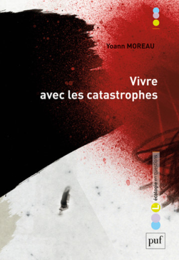 Vivre avec les catastrophes - Moreau Yoann - PUF