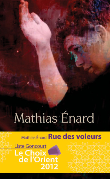 Rue des Voleurs - Énard Mathias - ACTES SUD