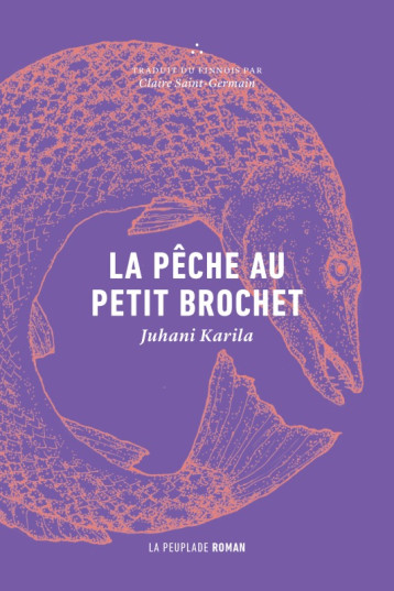 La pêche au petit brochet - Karila Juhani, Saint-Germain Claire - LA PEUPLADE