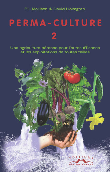 Permaculture Tome 2 - & Holmgren Mollison - CORLET