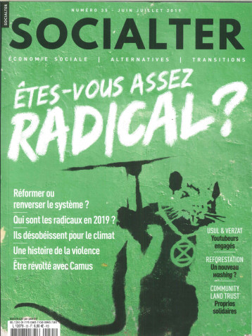 Socialter N°35  Etes-vous assez radical ? - juin/juillet 2019 - Collectif  - SOCIALTER