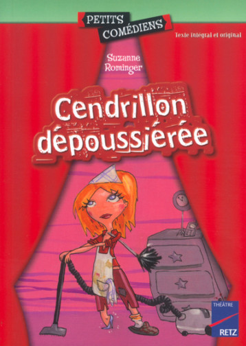 Cendrillon dépoussiérée - Rominger Suzanne, Mocellin Deborah - RETZ