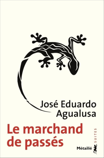 Le Marchand de passés - Agualusa José Eduardo - METAILIE