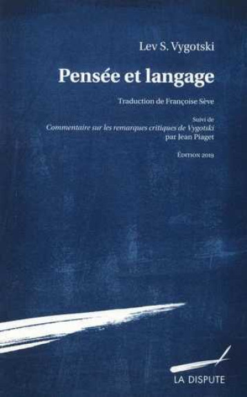 Pensée et langage (Edition 2019) - Vygotskij Lev Semenovič - SNEDIT LA DISPU