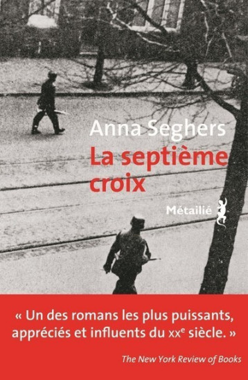 La Septième Croix - Seghers Anna - METAILIE