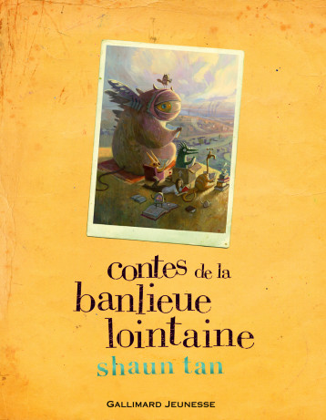 Contes de la banlieue lointaine - Tan Shaun, Krief Anne - GALLIMARD JEUNE