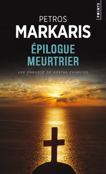 Épilogue meurtrier - Markaris Petros - POINTS