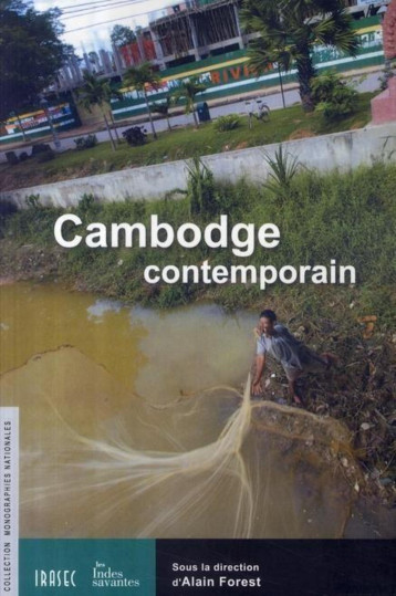 Cambodge contemporain - LES INDES SAVANTES  - INDES SAVANTES