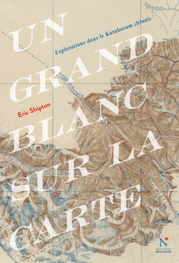 UN GRAND BLANC SUR LA CARTE - SHIPTON ERIC  - NEVICATA