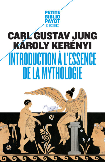 Introduction à l'essence de la mythologie - Kerényi Károly, Jung Carl Gustav, Del medico Henri E. - PAYOT