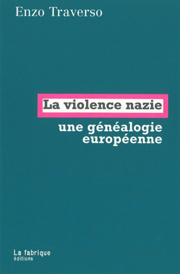 La Violence nazie - Traverso Enzo - FABRIQUE