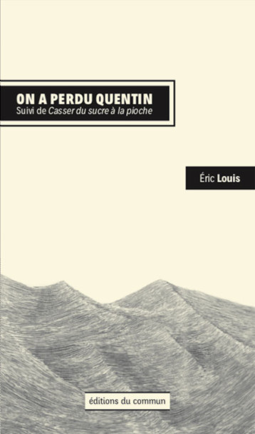 On a perdu Quentin - Louis Éric - DU COMMUN