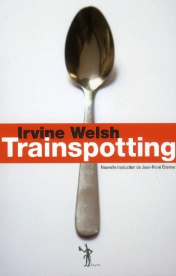 Trainspotting - Welsh Irvine, Etienne Jean-René - DIABLE VAUVERT