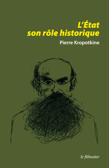 L'Etat, son rôle historique - Kropotkine Pierre - LE FLIBUSTIER