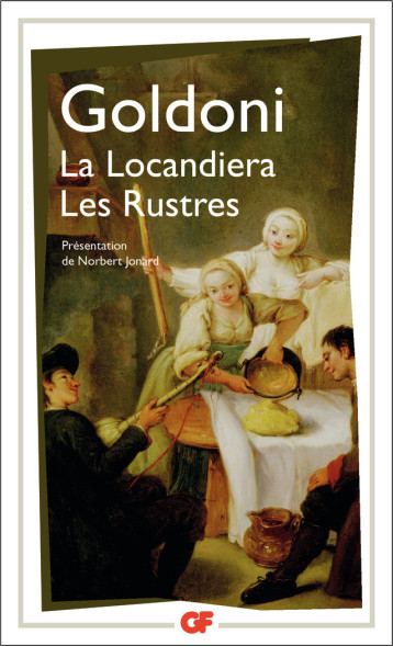 La Locandiera - Les Rustres - Goldoni Carlo, Jonard Norbert - FLAMMARION