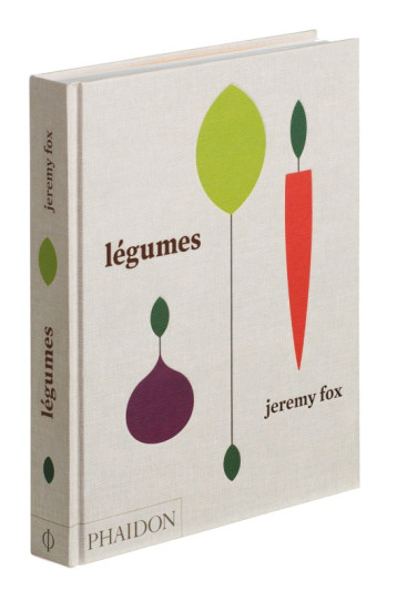 Légumes - Fox Jeremy - PHAIDON FRANCE