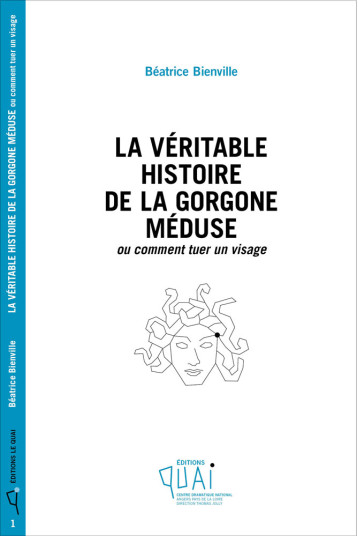 La véritable histoire de la gorgone Méduse - Bienville Béatrice - THEATRALES