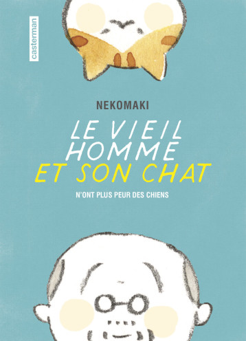 Le vieil homme et son chat - Nekomaki , Labaere Wladimir, Sekiguchi Ryoko - CASTERMAN