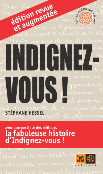 INDIGNEZ-VOUS ! EDITION AUGMENTEE - Hessel Stéphane - INDIGENE