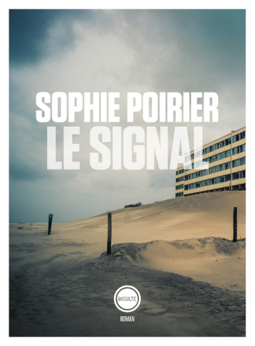 Le Signal - Poirier Sophie - INCULTEDERMARGE