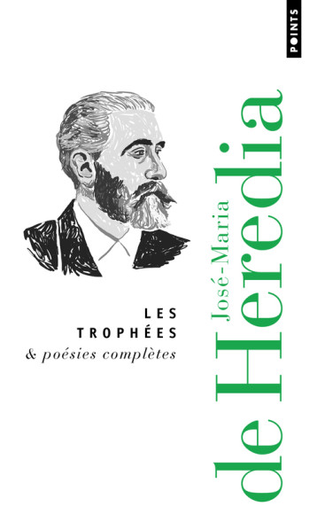 Les Trophées & Poésies complètes - de Heredia José-Maria - POINTS