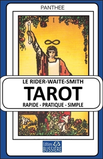 Le Rider-Waite-Smith Tarot - Rapide - Pratique - Simple - Panthée  - BUSSIERE