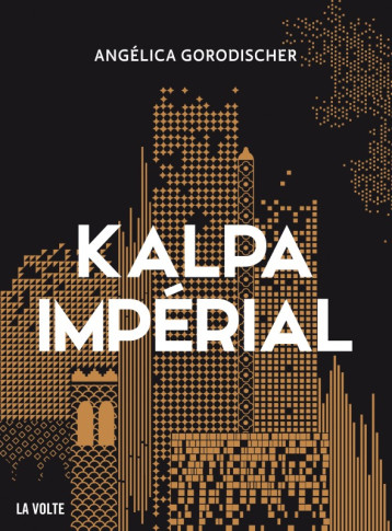 Kalpa imperial - Gorodischer Angélica - VOLTE